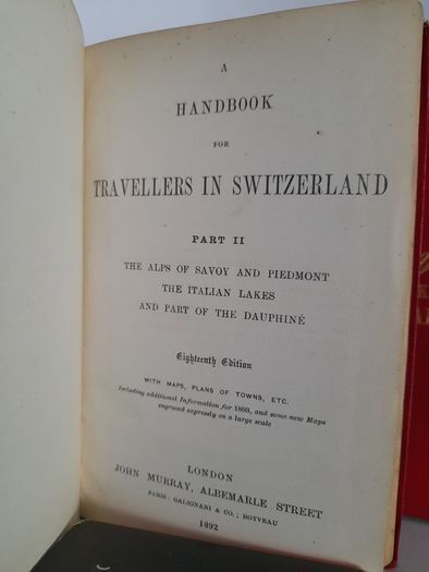 A Handbook for Switzerland (2 Volume Set) Part 1: Switzerland without the Pennine Alps; Part II, The Alps of Savoy and Piedmont, The Italian Lakes and part of the Dauphine by John Murray (HQ453)