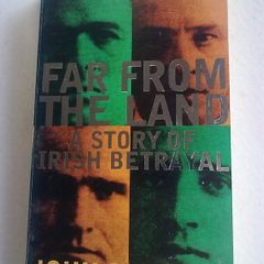 Far from the land A story of Irish betrayal Ireland History Fenians
