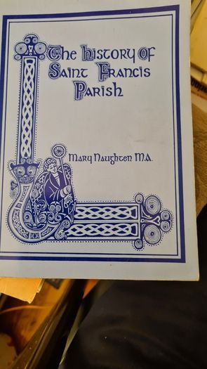 GALWAY. The History Of Saint Francis Parish GALWAY. By Mary  Naughten.  In Good Condition. Paperback.