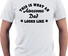 This Is What An Awesome Dad Looks Like T-shirt tee top shirt