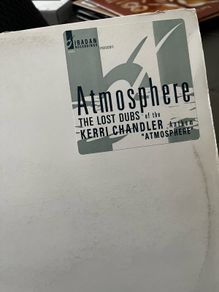 Kerri chandler Atmosphere (the lost dubs) 12" vinyl
