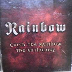 Rainbow - Catch The Rainbow: The Anthology (Double CD)