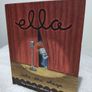 Ella Sets The Stage By Carmela D'amico   HARDBACK BOOK Image 3