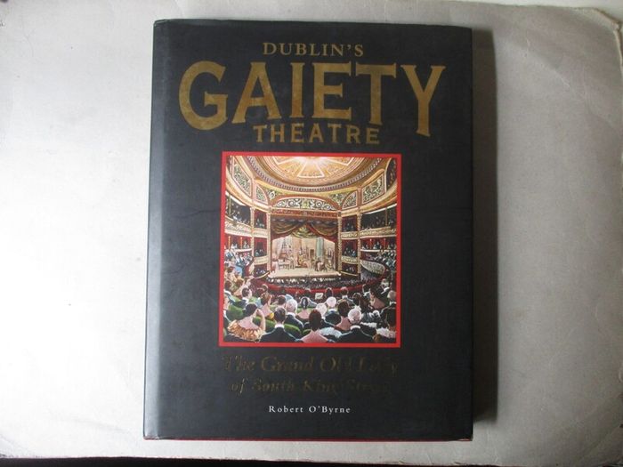 Dublin's Gaiety Theatre - Signed Book
