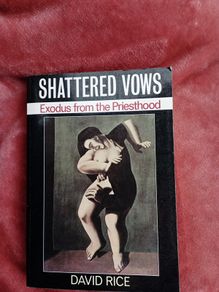 Priests leaving Priesthood - Shattered Vows