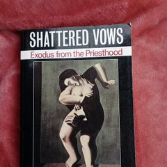 Priests leaving Priesthood - Shattered Vows