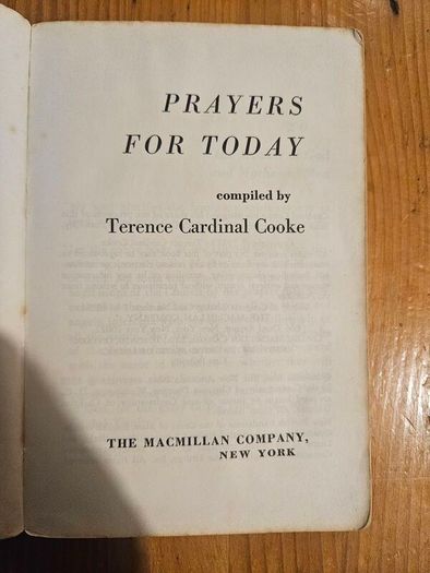 RARE. PRAYERS FOR Today Compiled By Bishop Terence Cooke Cardinal Of Newyork 1968 to 1983.  Complete With facsimile Signature On Cover And Hand Written Signature On Inside. Paperback In Good Condition.