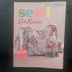 Sew!: Exclusive Cath Kidston Designs for Over 40 Simple Sewing Projects - Softcover