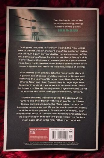 In Sunshine or in Shadow/ How Boxing brought Hope in The Troubles / Donald McRae / 2019