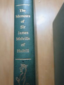 The Memoirs of Sir James Melville . folio .