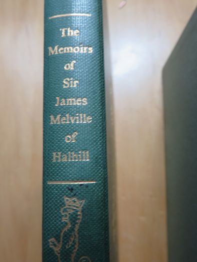 The Memoirs of Sir James Melville . folio .