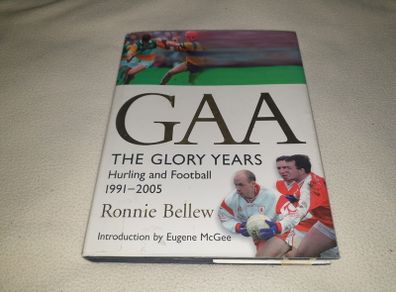 Gaa The Glory Years  Hurling & Football 1991 -2005 Book