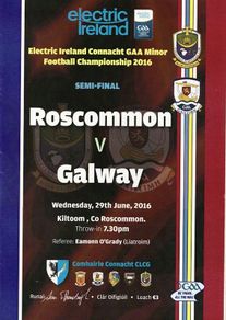 2016 Roscommon v Galway - Connacht GAA Minor Football Semi-Final Programme