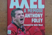 Axel - A Memoir - Anthony Foley Signed Book