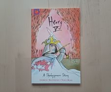 Henry V by William Shakespeare (Illustrated Children's Edition 2003)