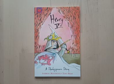 Henry V by William Shakespeare (Illustrated Children's Edition 2003)