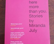 No One Belongs Here More Than You Stories by Miranda July