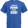 I Swear To Drunk Im Not God  Mens funny drinking t-shirt tee top shirt Image 2