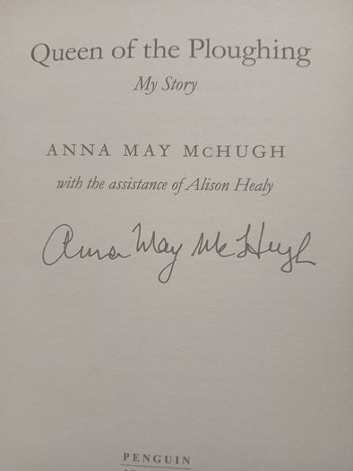 Anna May McHugh - Queen of the Ploughing (signed)