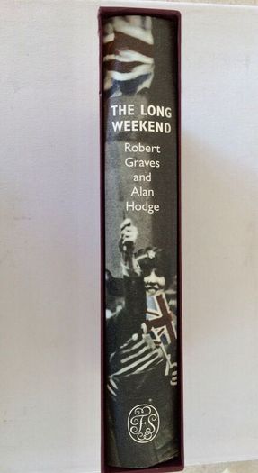 The Long Weekend - Robert Graves & Alan Hodge. Folio Society 2009
