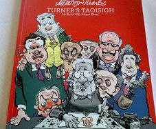 Turner's Taoisigh Ireland Irish Political cartoons Satire