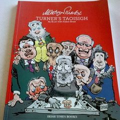 Turner's Taoisigh Ireland Irish Political cartoons Satire