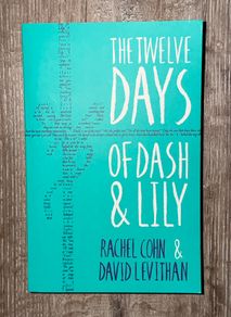 The Twelve Days of Dash & Lily (by Rachel Cohn and David Levithan) Book