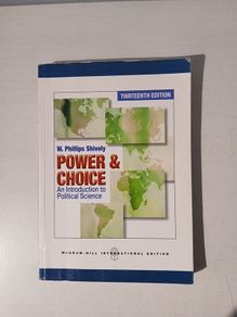 Power & Choice - An Introduction to Political Science by W. Phillips Shively