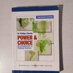 Power & Choice - An Introduction to Political Science by W. Phillips Shively