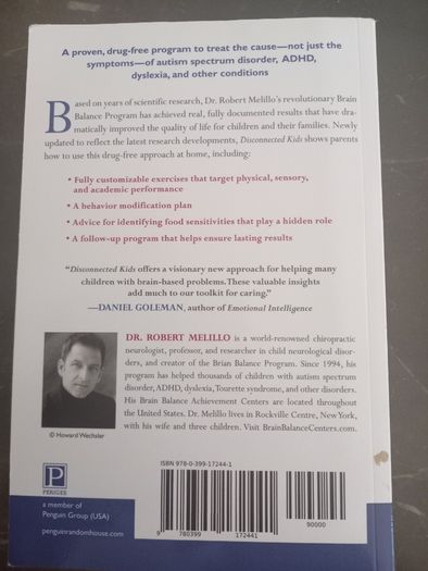 Disconnected Kids: The Groundbreaking Brain Balance Program for Children With Autism, ADHD, Dyslexia, and Other Neurological Disorders (Dr Robert Melillo)