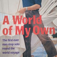 The FIRST ever Non Stop Solo Voyage around the World