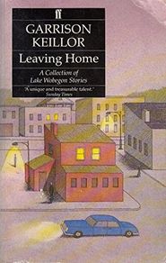 Leaving Home by Garrison Keillor