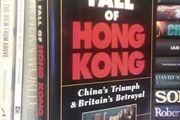 The Fall of Hong Kong: China's Triumph &amp; Britain's Betrayal by Mark Roberti (GT482)