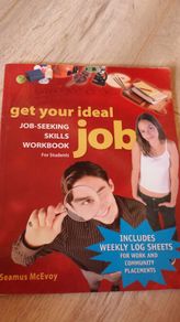 Get Your Ideal Job Job-Seeking Skills Workbook printed 2008