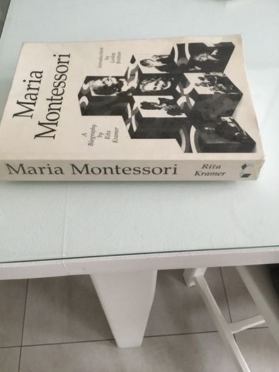 Maria Montessori Book. A Biography by Rita Kramer. Introduction by Lesley Britton