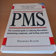The Health Guide to PMS - Dagmara Scalise