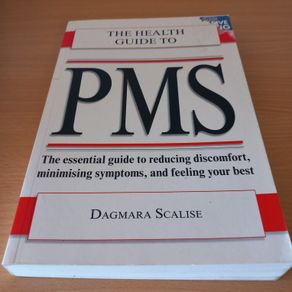 The Health Guide to PMS - Dagmara Scalise