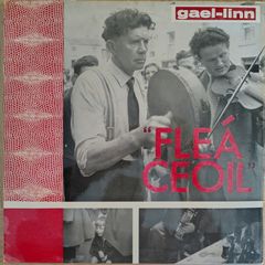 Various - Flea Ceoil Vinyl LP (1964) Gael Linn CEF 013 TRAD EX+ RARE