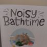 Noisy Bathtime Storybook Image 4
