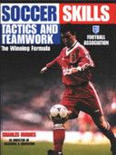 Soccer Skills - Tactics & Teamwork The Winning Formula - Football Association