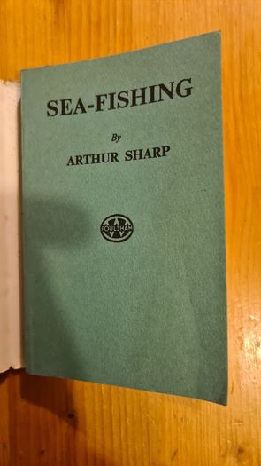 Sea-fishing. By Arthur Sharp. First Edition Paperback With Dustjacket. In Good Condition.