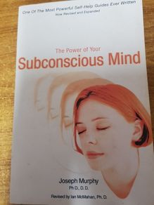 The Power of Your Subconscious Mind Joseph Murphy