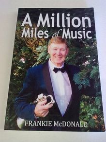 A Million Miles of Music by Frankie McDonald Ireland Irish Showbands