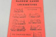 Narrow Gauge Locomotives, R W Kidner, Oakwood Press 1939 - Handbook No 8