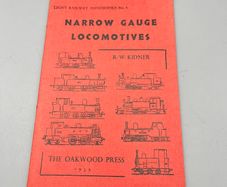 Narrow Gauge Locomotives, R W Kidner, Oakwood Press 1939 - Handbook No 8