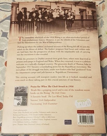 Those Of Us Who Must Die: Execution, Exile And Revival After The Easter Rising by Derek Molyneux & Darren Kelly