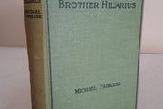 The Gatherings of Brother Hilarius by Michael Fairless (GT989)