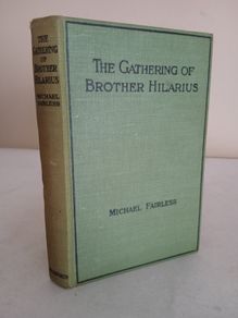 The Gatherings of Brother Hilarius by Michael Fairless (GT989)