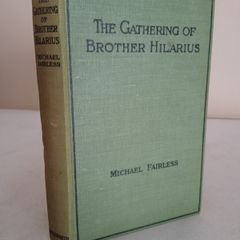 The Gatherings of Brother Hilarius by Michael Fairless (GT989)
