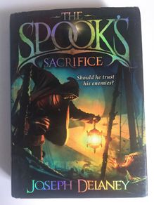 Joseph Delaney [2009] Spook's Sacrifice